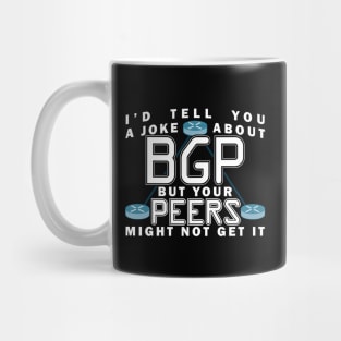 BGP Joke Network Joke Mug